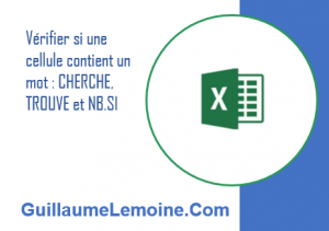 Excel : Vérifier Si Une Cellule Contient Un Texte Ou Un Mot 1 Verifier si une cellule Excel contient un mot avec CHERCHE, TROUVE et NB.SI